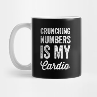 Crunching numbers is my cardio Mug